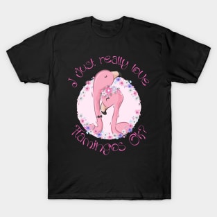 I just really Love Flamingos ok  Flamingo T-Shirt